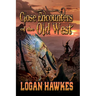 Close Encounters of the Old West