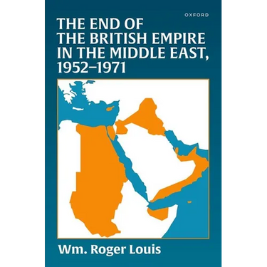 The End of the British Empire in the Middle East, 1952--1971