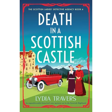 Death in a Scottish Castle: An unputdownable historical cozy mystery set in the Scottish Highlands