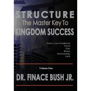 STRUCTURE - The Master Key to Kingdom Success.