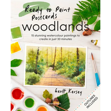 Ready to Paint Postcards: Woodlands: 15 Stunning Watercolour Paintings to Create in Just 30 Minutes