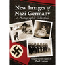 New Images of Nazi Germany: A Photographic Collection