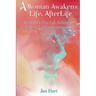 A Woman Awakens: Life AfterLife