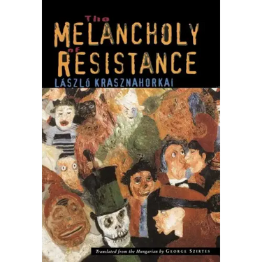 The Melancholy of Resistance