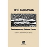 The Caravan: Contemporary Chinese Poetry: Edited and Translated by Jin Zhong