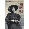 Some Went West