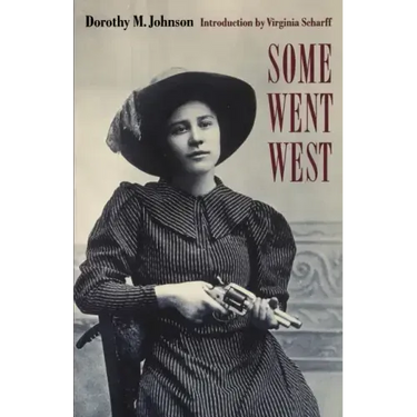 Some Went West