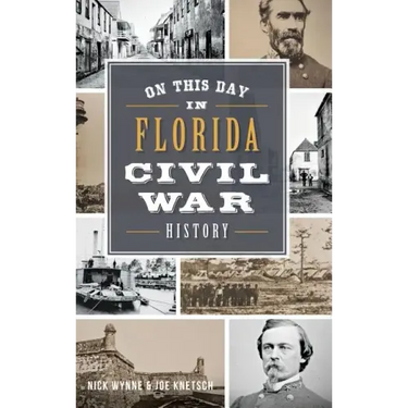 On This Day in Florida Civil War History