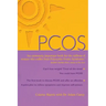 Pcos: A Woman's Guide to Dealing with Polycistic Ovary Syndrome
