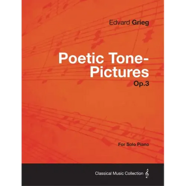 Poetic Tone-Pictures Op.3 - For Solo Piano