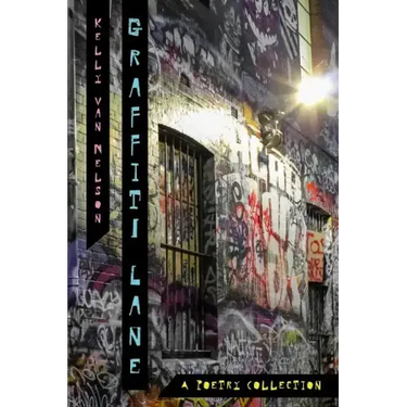 Graffiti Lane: A Poetry Collection