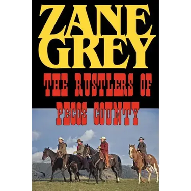 The Rustlers of Pecos County