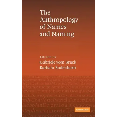 An Anthropology of Names and Naming