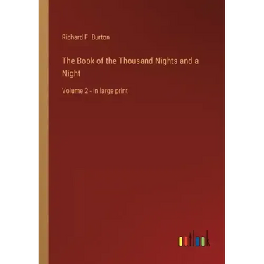 The Book of the Thousand Nights and a Night: Volume 2 - in large print