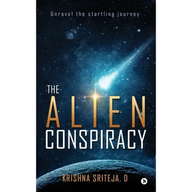 The Alien Conspiracy: Unravel the startling journey