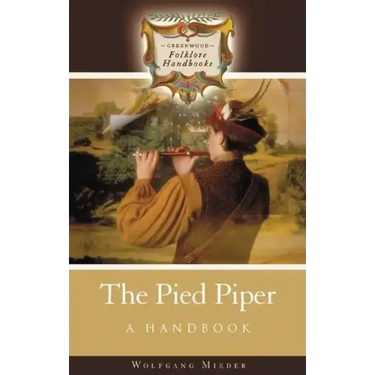 The Pied Piper: A Handbook