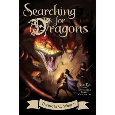 Searching for Dragons: The Enchanted Forest Chronicles, Book Two