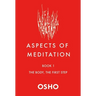 Aspects of Meditation Book 1: The Body, the First Step