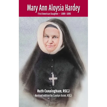 Mary Ann Aloysia Hardey: First American Daughter - (1809-1886)