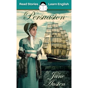 Persuasion: CEFR level B2 (ELT Graded Reader)
