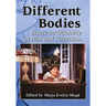 Different Bodies: Essays on Disability in Film and Television