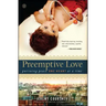 Preemptive Love: Pursuing Peace One Heart at a Time