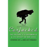 Carjacked: The Culture of the Automobile and Its Effect on Our Lives