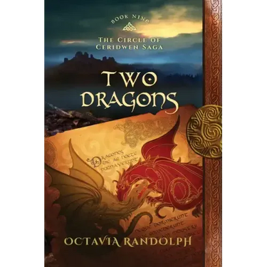 Two Dragons: Book Nine of The Circle of Ceridwen Saga