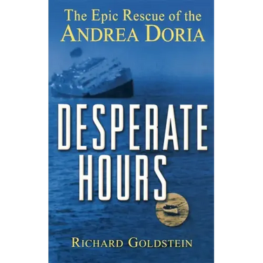 Desperate Hours: The Epic Rescue of the Andrea Doria