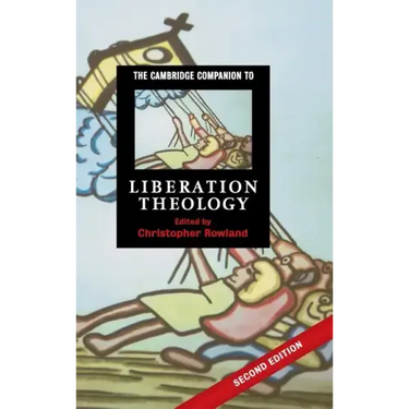 The Cambridge Companion to Liberation Theology