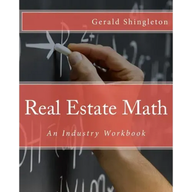 Real Estate Math: An Industry Workbook