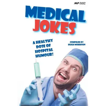Medical Jokes: A Healthy Dose of Hospital Humour