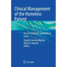 Clinical Management of the Homeless Patient: Social, Psychiatric, and Medical Issues