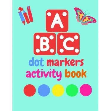 Dot Markers Activity Book ABC Animals shapes: Do a dot page a day - Giant, Large, Jumbo and Cute Art Paint Daubers Kids Activity ... Toddler, Preschoo