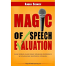 Magic of Speech Evaluation: Gain World Class Public Speaking Experience by Evaluating Successful Speakers
