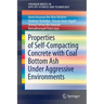 Properties of Self-Compacting Concrete with Coal Bottom Ash Under Aggressive Environments