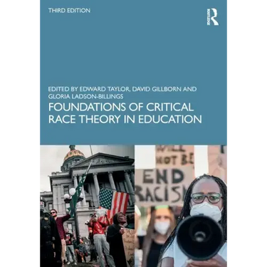 Foundations of Critical Race Theory in Education