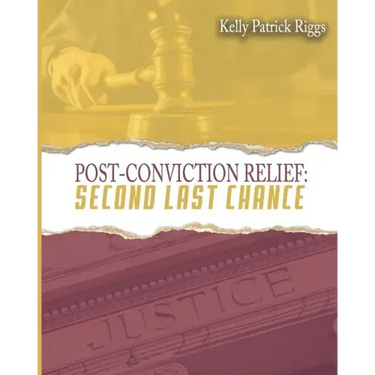 Post-Conviction Relief Second Last Chance