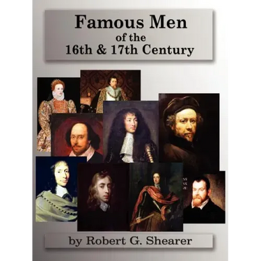 Famous Men of the 16th & 17th Century