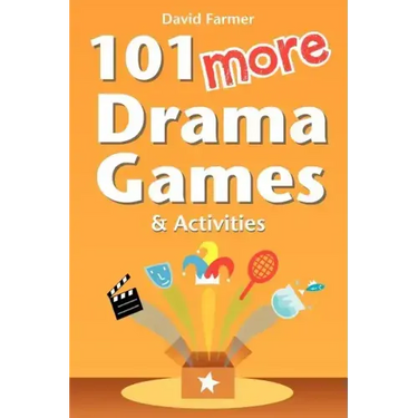101 More Drama Games and Activities