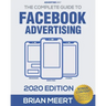 The Complete Guide to Facebook Advertising