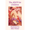 The Aesop for Children: Illustrated by Milo Winter