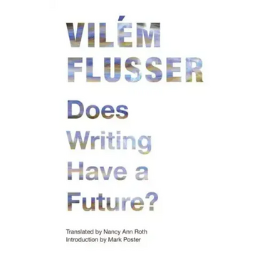 Does Writing Have a Future?