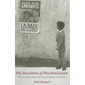 The Invention of Decolonization: The Algerian War and the Remaking of France