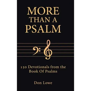 More Than a Psalm: 150 Devotionals from the Book Of Psalms