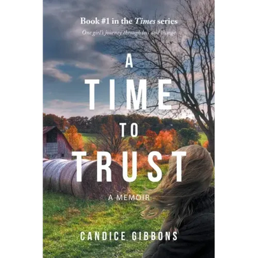 A Time to Trust: A Memoir