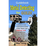 Metal Detecting for GOLD! Guidebook for the Beginner: Gold Prospecting for the Begineer Metal Detectorist; Useful Tips, Expert Tricks and Student Secr