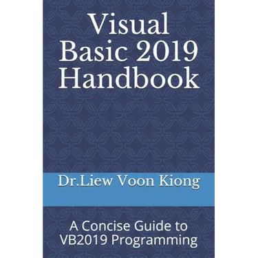 Visual Basic 2019 Handbook: A Concise Guide to VB2019 Programming