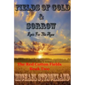 Fields Of Gold And Sorrow