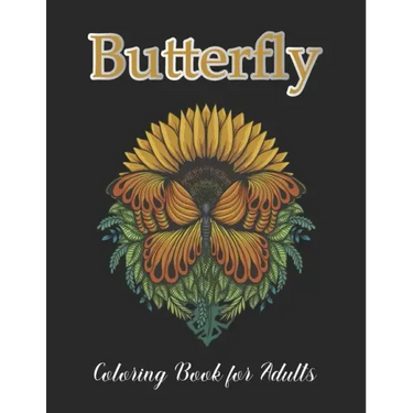 Butterfly Coloring Book for Adults: Hand drawn easy designs and large pictures of butterflies and flowers coloring book